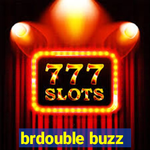 brdouble buzz